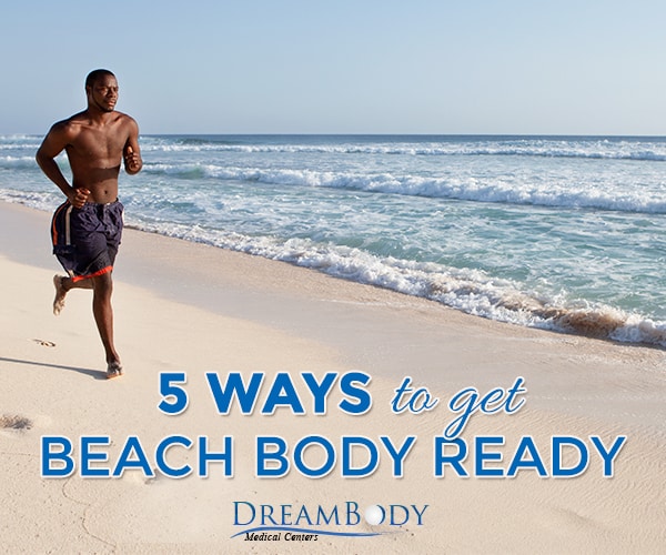 5 Ways to Get Beach Body Ready